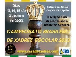 FENAC & FENAJ 2023 - Campeonatos Brasileiros de Menores Clássico, Rápido e  Blitz